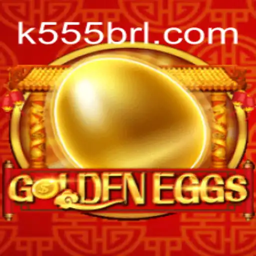 GoldenEggs Game: A Fascinating Adventure Awaits with K555BR